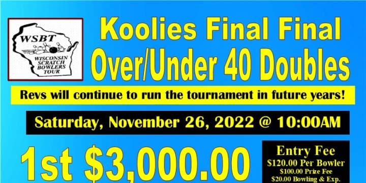 Koolie going out with a bang as field expanded to 90 duos for 2022 WSBT Over 40/Under 40 Doubles Nov. 26 at Revs in Oshkosh