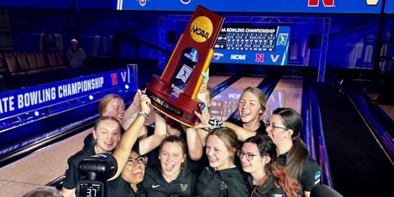 Vanderbilt rallies from down 2-0 and 3-1 to edge Arkansas State for 2023 NCAA Women’s Bowling title