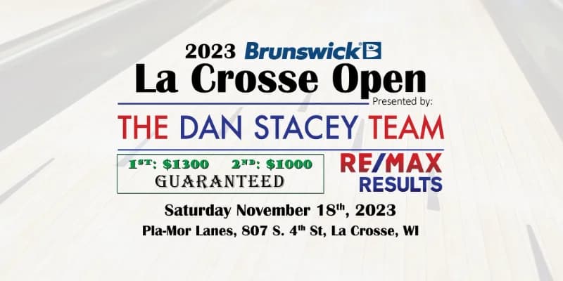 2023 2-pattern Brunswick La Crosse Open presented by The Dan Stacey Team set for Saturday, Nov. 18