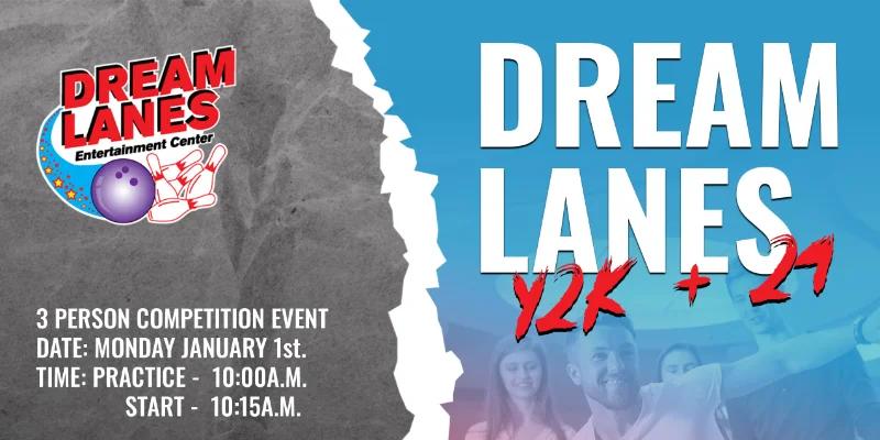 Dream Lanes Y2K + 24 tournament on New Year's Day again a trios event